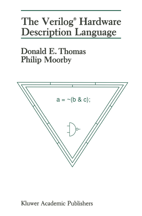 The Verilog® Hardware Description Language - Donald E. Thomas, Philip R. Moorby