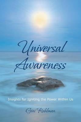 Universal Awareness - Gini Ruhlman