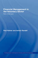 Financial Management in the Voluntary Sector -  Paul Palmer,  Adrian Randall