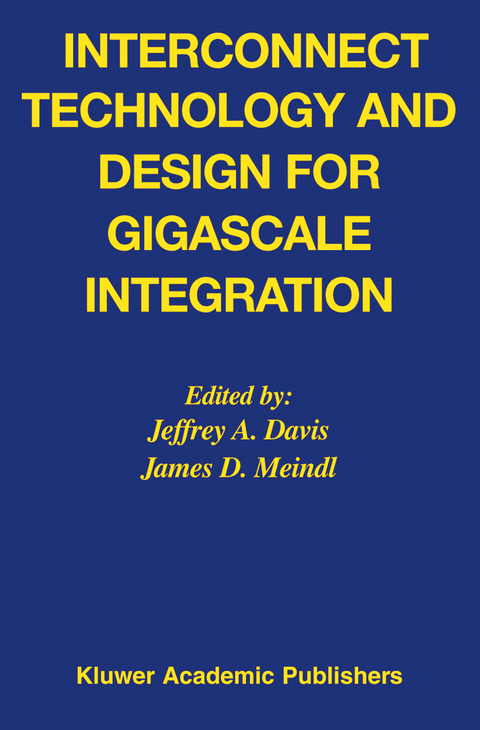 Interconnect Technology and Design for Gigascale Integration - 