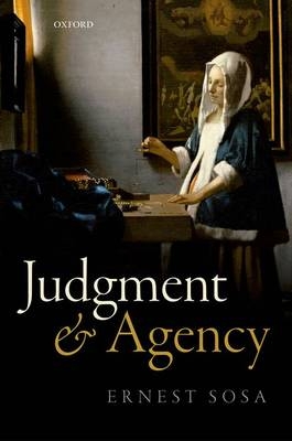 Judgment and Agency -  Ernest Sosa