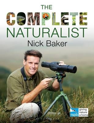 Complete Naturalist -  Baker Nick Baker