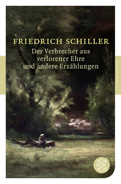 Der Verbrecher aus verlorener Ehre und andere Erzählungen - Friedrich Schiller