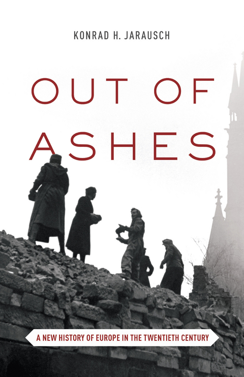 Out of Ashes -  Konrad H. Jarausch