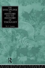 Discipline of History and the History of Thought -  M.C. Lemon