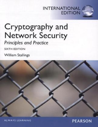 Cryptography and Network Security: Principles and Practice, International Edition - William Stallings