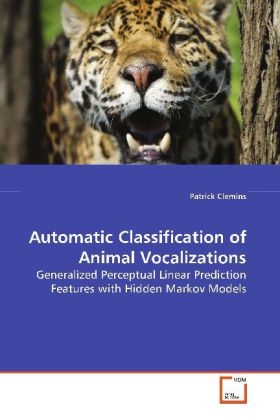 Automatic Classification of Animal Vocalizations - Patrick Clemins