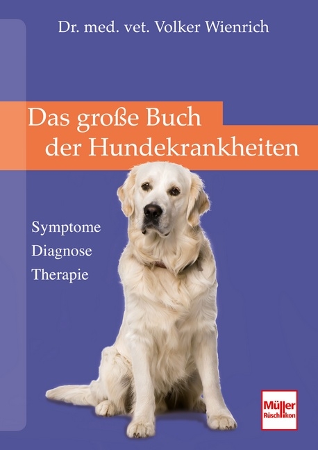 Das große Buch der Hundekrankheiten - Volker Wienrich