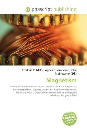 Magnetism - Frederic P Miller, Agnes F Vandome, John McBrewster