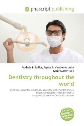 Dentistry Throughout the World - 