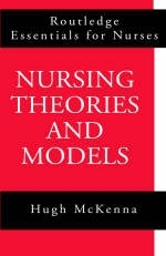 Nursing Theories and Models -  Hugh McKenna