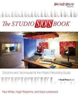 The Studio SOS Book - Paul White, Hugh Robjohns, Dave Lockwood