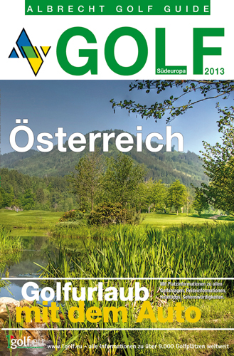 Golfurlaub mit dem Auto - Österreich 2013