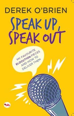 Speak Up, Speak Out - Derek O'Brien