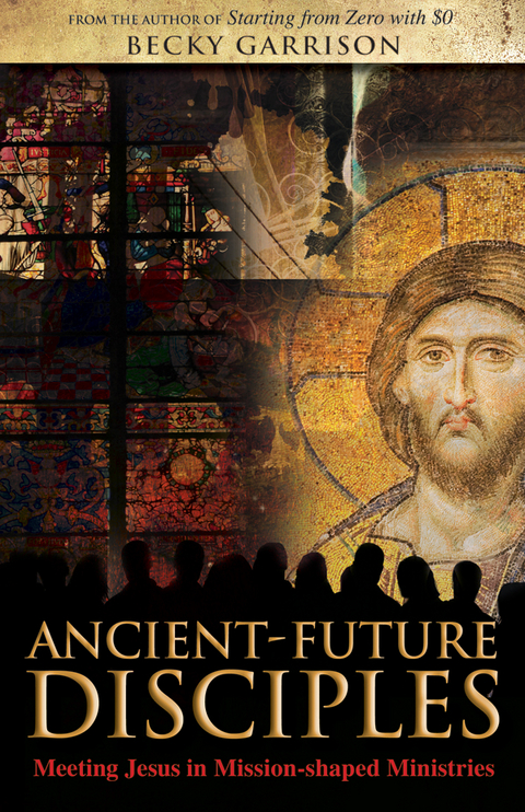 Ancient-Future Disciples - Becky Garrison