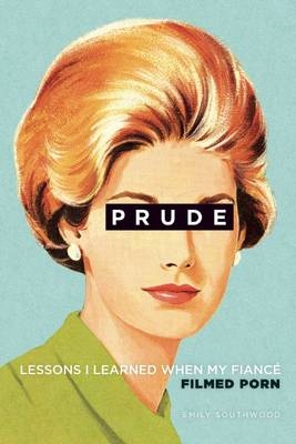 Prude - Emily Southwood