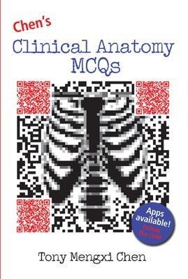 Chen's Clinical Anatomy MCQs - Tony Chen