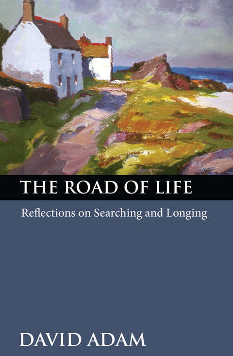 The Road of Life - David Adam