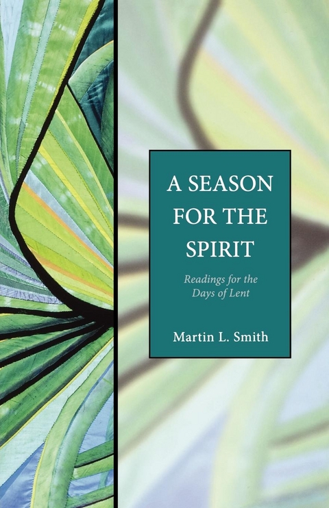 A Season for the Spirit - Martin L. Smith