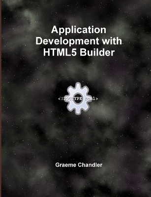 Application Development with HTML5 Builder - Graeme Chandler