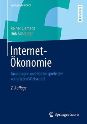 Internet-Ökonomie - Reiner Clement, Dirk Schreiber