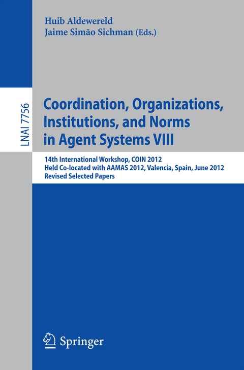 Coordination, Organizations, Intitutions, and Norms in Agent Systems VIII - 