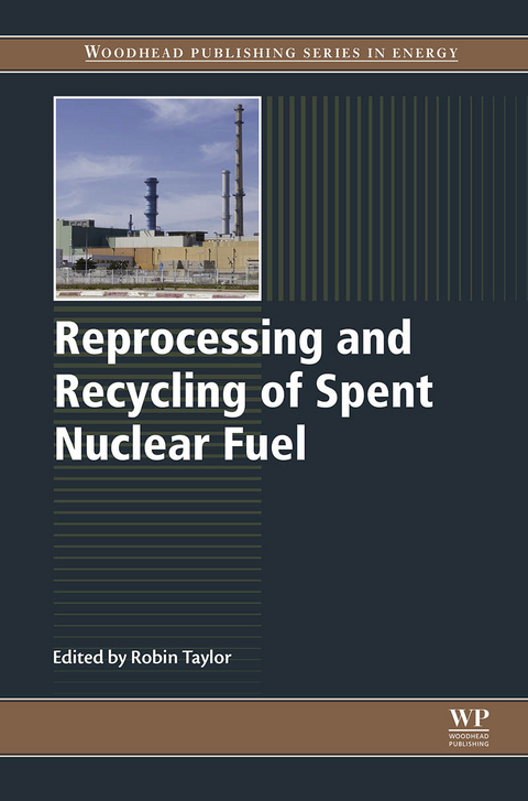 Reprocessing and Recycling of Spent Nuclear Fuel - 