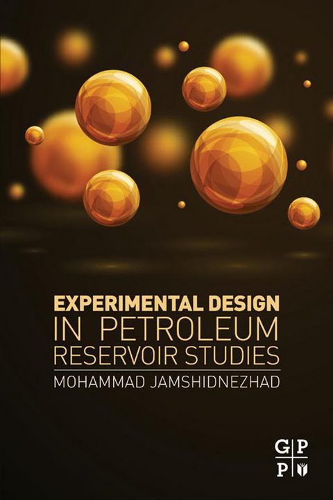 Experimental Design in Petroleum Reservoir Studies -  Mohammad Jamshidnezhad