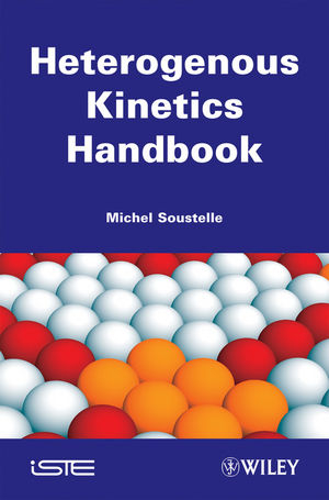 Handbook of Heterogenous Kinetics - Michel Soustelle