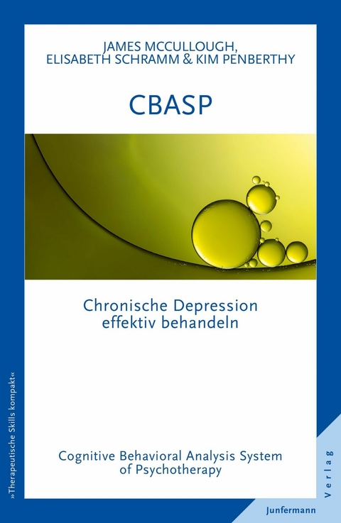 CBASP - Cognitive Behavioral Analysis System of Psychotherapy - James P. McCullough, Elisabeth Schramm, Kim Penberthy