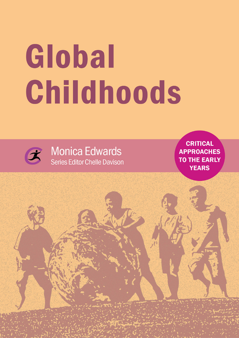 Global Childhoods -  Monica Edwards