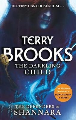 Darkling Child -  Terry Brooks