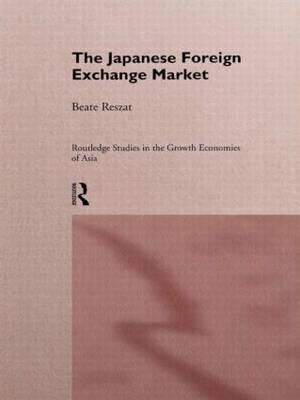 Japanese Foreign Exchange Market -  Beate Reszat