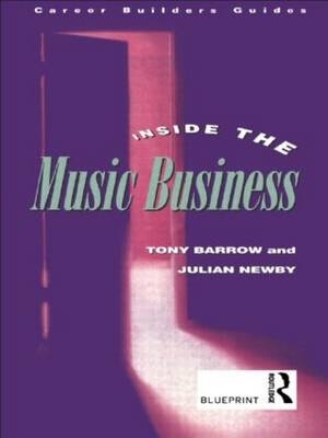 Inside the Music Business -  Tony Barrow,  Julian Newby