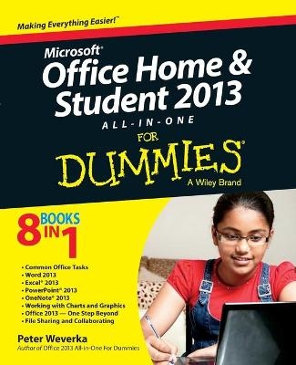 Microsoft Office Home and Student Edition 2013 All-in-One For Dummies - Peter Weverka