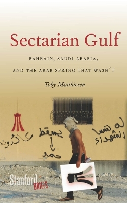 Sectarian Gulf - Toby Matthiesen