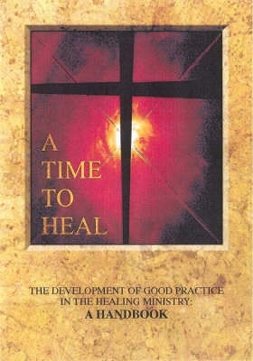 A Time to Heal (Handbook) -  Archbishops' Council