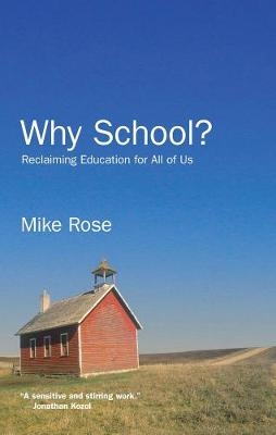 Why School? - Mike Rose