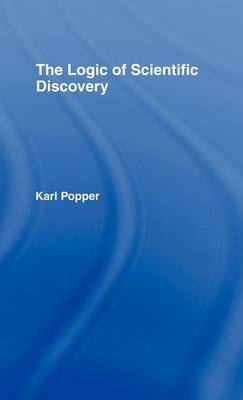 The Logic of Scientific Discovery -  Karl Popper