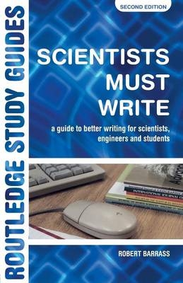 Scientists Must Write -  Robert Barrass