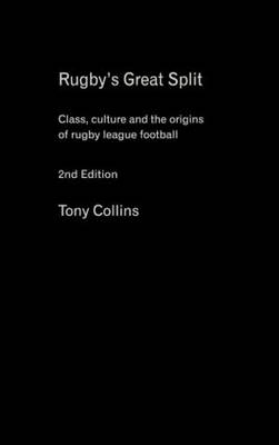 Rugby''s Great Split -  Tony Collins