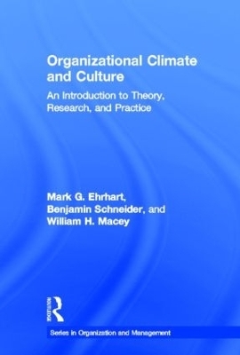 Organizational Climate and Culture - Mark G. Ehrhart, Benjamin Schneider, William H. Macey