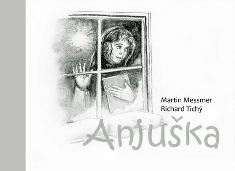 Anjuška - aus ihrem Tagebuch - Martin Messmer