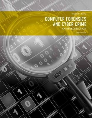 Computer Forensics and Cyber Crime - Marjie Britz