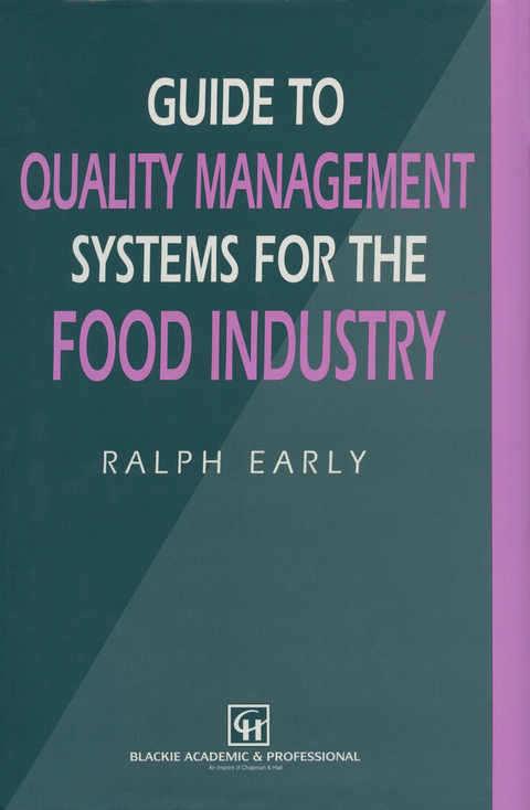 Guide to Quality Management Systems for the Food Industry - Ralph Early