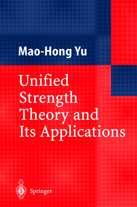 Unified Strength Theory and Its Applications - Mao-Hong Yu