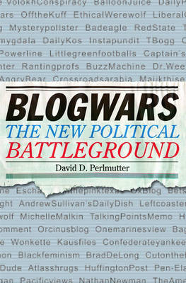 Blogwars -  David D. Perlmutter