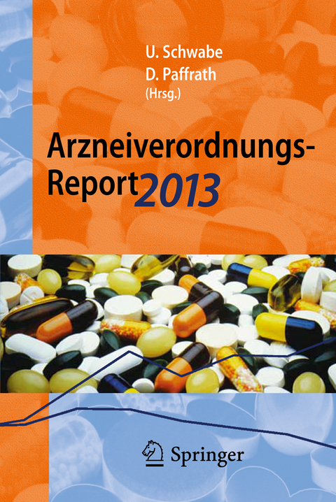 Arzneiverordnungs-Report 2013 - 