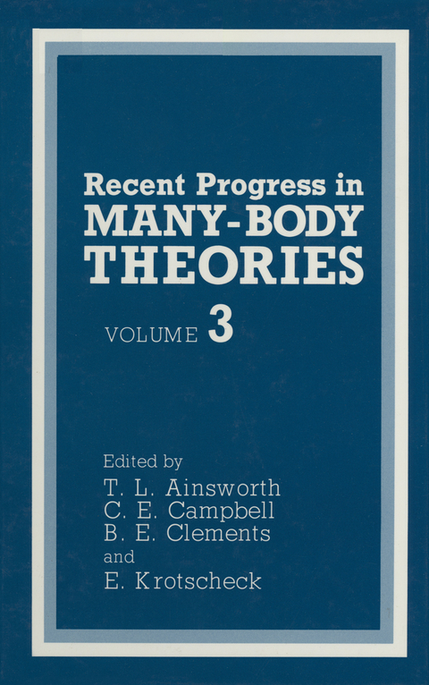 Recent Progress in Many-Body Theories - 