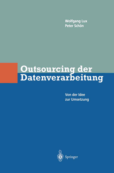Outsourcing der Datenverarbeitung - wlfgang lux, Peter Schön